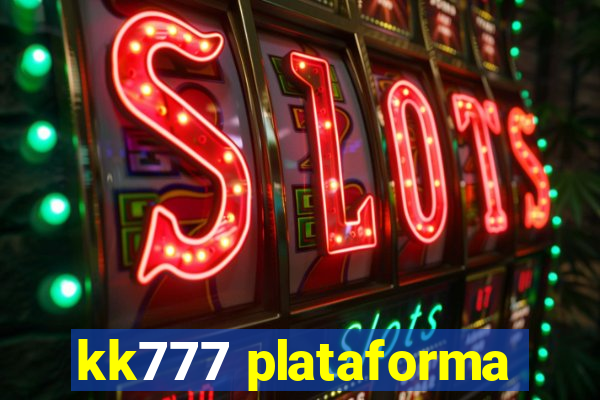 kk777 plataforma